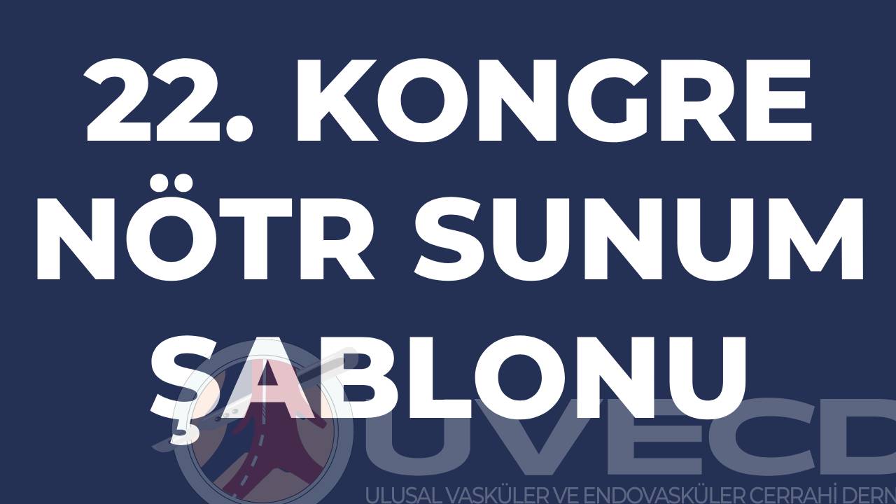 Uvecd 22. Kongre Nötr Sunum Şablonu